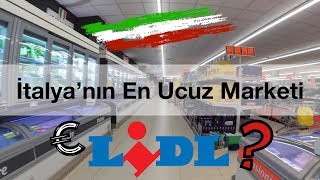 Lidl  İtalya’nın En Ucuz Süpermarketi Daha Ucuzu Pazarda Yok [upl. by Anahpos]