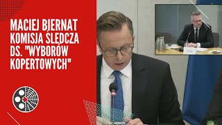 Maciej Biernat Komisja śledcza ds quotwyborów kopertowychquot [upl. by Retrak]