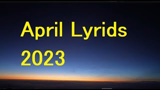 April Lyrids Meteor Shower LIVE from Hawaii こと座流星群ライブ 2023 [upl. by Ocinom]