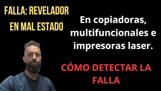 Como saber si el revelador de mi copiadora multifuncion o impresora laser falla error [upl. by Anehs]