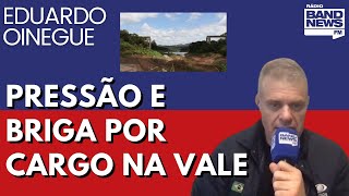 Oinegue A Vale uma empresa privada é pressionada pelo governo para trocar o presidente [upl. by Elrahc]