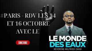 RDV LES 14 ET 16 OCTOBRE AVEC LE  RÉVÉREND WILFRIED ZAHUI [upl. by Coppock344]