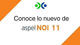 Conoce lo nuevo de Aspel NOI 11 [upl. by Ilamad]