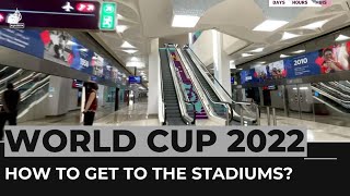 Qatar 2022 How to get to the World Cup stadiums [upl. by Hertha94]