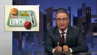 School Lunch Last Week Tonight with John Oliver HBO [upl. by Etirugram]