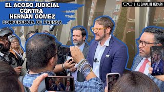 CONFERENCIA de PRENSA sobre el ACOSO JUDICIAL en mi CONTRA  Hernán Gómez [upl. by Elda]