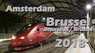 Thalys Amsterdam Brüssel Bruxelles Brussel 2018 [upl. by Fanchie939]