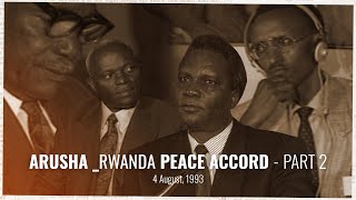 RWANDA PEACE ACCORD PART 2 [upl. by Shell]