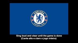 Chelsea Football Club Anthem Lyrics  Hino do Chelsea Football Club letra [upl. by Saberio]