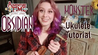 MONSTER UKULELE TUTORIAL For Beginners  Adventure Time Distant Lands OBSIDIAN [upl. by Terriss]