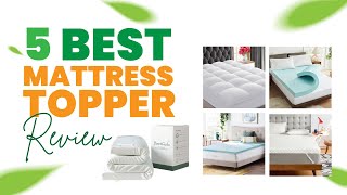 Unveiling The Ultimate Mattress Toppers 5 Musthave Picks With Stellar Reviews [upl. by Ainehta]