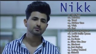 NIKK ALL SONGS FULL ALBUM PUNJABI SONGS 2020  ROMANTIC SONGS [upl. by Naut]