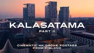 Kalasatama Part II  Cinematic 4K Drone Footage from Finland [upl. by Zoarah]