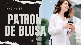 Patrón básico de Blusa para dama Curso de Patronaje Industrial gratis [upl. by Necyla840]