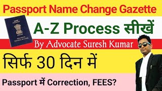 Passport name change Gazette passport name correction process India Full Details [upl. by Nnylatsyrk]