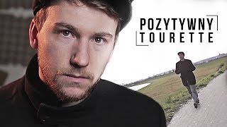 Pozytywny Tourette [upl. by Elleb]