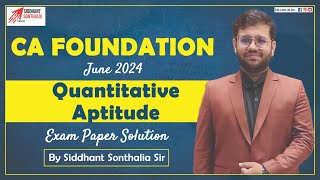 June 2024 Quantitative Aptitude Exam Paper Solution Part 2  By Siddhant Sonthalia Sir [upl. by Ened]