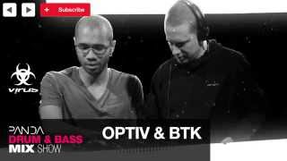 BTK amp Optiv  Drum amp Bass Mix  Panda Mix Show [upl. by Nirahs]