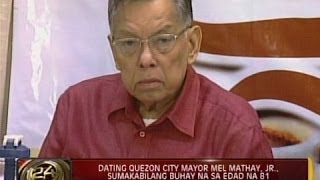 24 Oras Dating Quezon City Mayor Mel Mathay Jr sumakabilang buhay na sa edad na 81 [upl. by Amsirac]