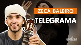 Telegrama  Zeca Baleiro aula de violão simplificada [upl. by Kokaras148]