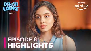 Dehati Ladke Season 1 Episode 6 Highlights ft Shine Pandey amp Saamya Jainn  Amazon miniTV [upl. by Letnuahs867]