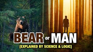 The quotBear or Manquot Problem Viral Tiktok question answered According to Science [upl. by Ami744]