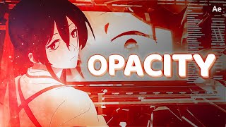 OPACITY GEÇİŞ EFEKTİ YAPIMI AMV EDIT  After Effects Tutorial [upl. by Ardys]