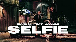 KIANUSH X JAMULE  SELFIE prod Chrizmatic [upl. by Wavell880]