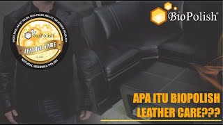 Apa itu Biopolilsh Leather Care [upl. by Christianna]