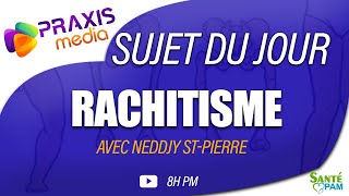 Le Rachitisme  Sante Pam  Praxis Media [upl. by Etnauj]