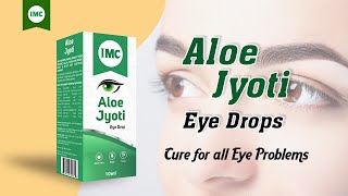 IMC Aloe Jyoti Eye Drops  Cure for all Eye Problems  ऑखो के लिए बेहतरीन औषधि  IMC Business [upl. by Shaff]