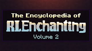 All RLCraft Weapon Enchantments Best Enchants amp More  Enchanting Encyclopedia [upl. by Niuqram]