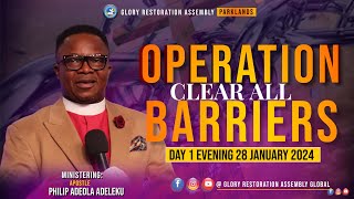 Operation clear all barriers  Day 1 evening  This kind by Apostle Philip Adeola Adeleku [upl. by Anewor]