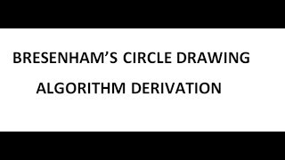 Bresenhams Circle Drawing Algorithm Derivation  Computer Graphics [upl. by Initirb]