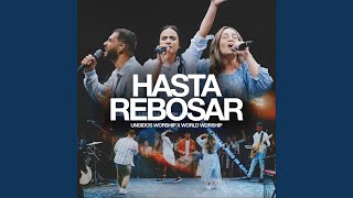 Hasta Rebosar Radio Version [upl. by Peper]