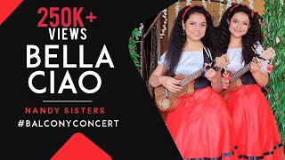 Episode20 BalconyConcert  Bella Ciao  Antara Nandy amp Ankita Nandy  Indian Sisters Italian Song [upl. by Sabanrab]