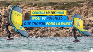 CONSEILS MATOS WING FOIL  Aile à Wishbone ou poignées que choisir pour le wingsurf [upl. by Aniala]