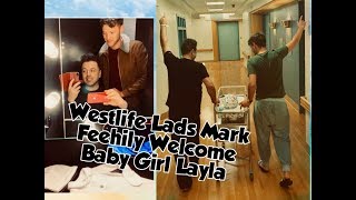 Westlife’s Irish Lads quot Mark Feehilyquot welcomes a Baby Girl LAYLA with his fiance Cailean O’Neill [upl. by Baxie]