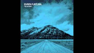 Evren Furtuna This Mountain Original Mix [upl. by Willms]