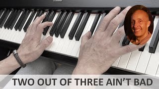 Two Out of Three Aint Bad Meat Loaf Piano Cover [upl. by Nireves]