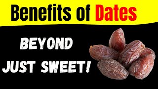 8 Proven Health Benefits of Dates [upl. by Itnuahsa]