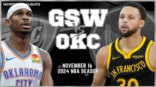 Golden State Warriors vs Oklahoma City Thunder Full Game Highlights  Nov 16  2024 NBA Season [upl. by Lundeen]