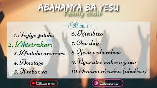 ALBUM 1 ABAHAMYA BA YESU NON STOP [upl. by Atsillak]