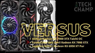 ASRock RX 7900 XTX Taichi OC vs PowerColor Red Devil RX 7900 XTX vs Sapphire Nitro RX 6950 XT Pure [upl. by Ainezey]