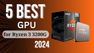 5 best GPU for Ryzen 3 3200G 2024 reviews  Check the best price on Amazon [upl. by Notak]