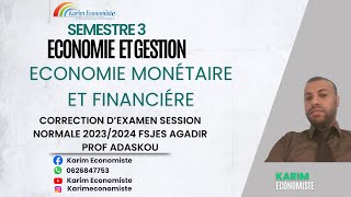 Economie monétaire et financière S3 Correction dexamen SN 20242023 Prof ADASKOU Fsjes Agadir [upl. by Llirrehs]