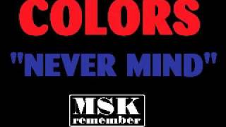 Colors  Never Mind Extended Version 1985 Jump Records [upl. by Regnig206]