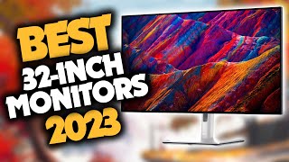 Best 32 Inch Monitor in 2023 Top 5 Picks For Gaming Work amp Movies [upl. by Einahpts]