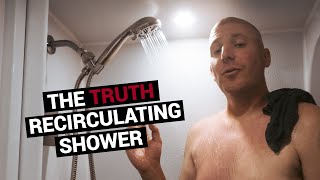 RECIRCULATING SHOWER for Vanlife The Truth and What You Need to Know [upl. by Acinyt]