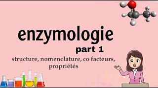 Enzymologie  nomenclature  co facteur propriétés part 1 [upl. by Eniar]